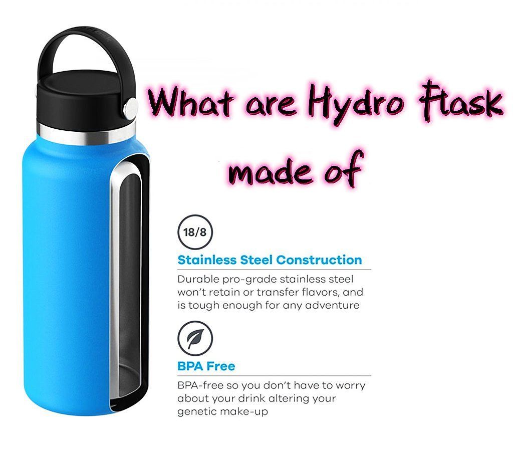 what is hydro flask made of